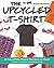The Upcycled T-Shirt: 28 Pr...