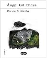 Pez en la hierba by Ángel Gil Cheza