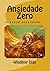 Ansiedade Zero - A busca constante...