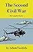The Second Civil War: The Complete History