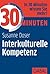 30 Minuten Interkulturelle Kompetenz (German Edition)