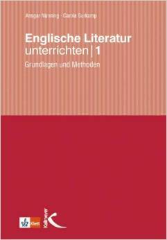 Englische Literatur unterrichten: Grundlagen und Methoden