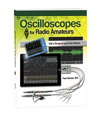 Oscilloscopes for Radio Amateurs (Kindle Edition)