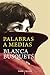 Palabras a medias (Spanish Edition)