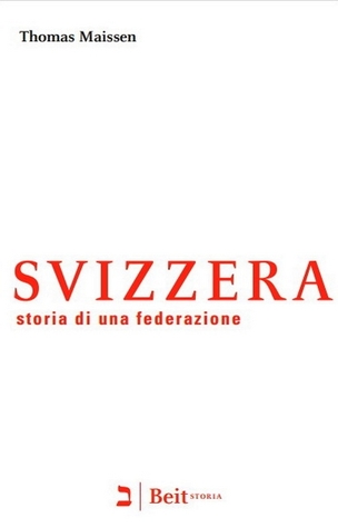 Svizzera. Storia di una federazione