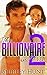 The Billionaire and Me 2