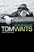 Die Vielen Leben des Tom Waits (German Edition)