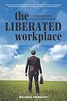 The Liberated Workplace: Transitioning to Walden Three