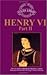 Henry VI Part II (The New Folger Library Shakespeare)