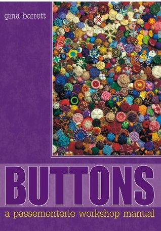 Buttons: A Passementerie Workshop Manual (Paperback)