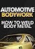 Automotive Bodywork: How to Weld Body Metal (Automotive Bodywork & Rust Repair)