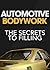 Automotive Bodywork: The Secrets to Filling (Automotive Bodywork & Rust Repair)