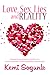 Love, Sex, Lies and Reality