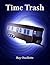 Time Trash