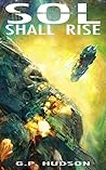 Sol Shall Rise by G.P. Hudson
