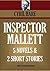 Inspector Mallet: 5 novels ...
