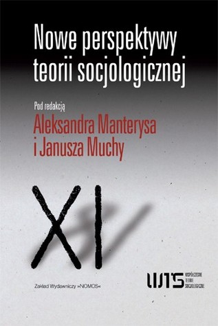 Nowe perspektywy teorii socjologicznej (Hardcover)