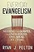 Everyday Evangelism: Sharing the Gospel with Neighbors One Meal at a Time (Everyday Church Series Book 1)