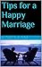 Tips for a Happy Marriage by Casey Lane