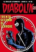 Diabolik anno X n. 15: Trenta secondi di terrore