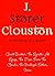 Works of J. Storer Clouston...