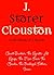 Works of J. Storer Clouston: Count Bunker, The Lunatic At Large, The Man From The Clouds, The Prodigal Father, Simon