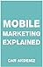 Mobile Marketing Explained