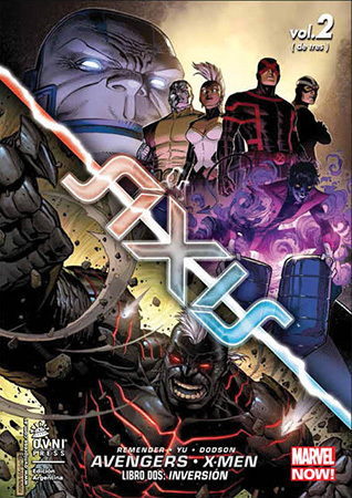 Axis: Avengers · X-Men, libro dos: Inversión (Axis Ovni Press, #2)