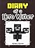 Minecraft: Diary of a Hero Wither (An Unofficial Minecraft Book): (Minecraft, Minecraft Secrets, Minecraft Stories, Minecraft Books, Minecraft Comics, ... Wimpy Villager, Minecraft Books for Kids)