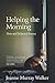 Helping the Morning by Jeanne Murray Walker