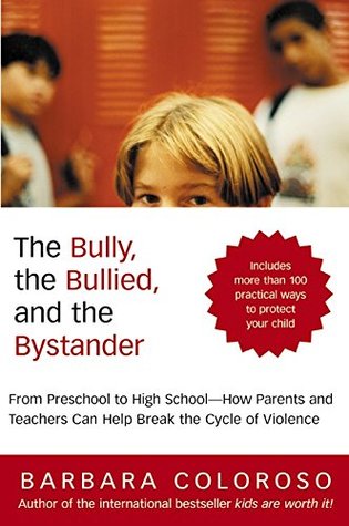 Bully, the Bullied, and the Bystander, The (Paperback)