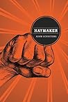 Book cover for Haymaker (Switchgrass Books)