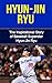 Hyun-Jin Ryu: The Inspirational Story of Baseball Superstar Hyun-Jin Ryu (Hyun-Jin Ryu Unauthorized Biography, Los Angeles Dodgers, South Korea, MLB Books)