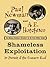 Shameless Exploitation In Pursuit of the Common Good: The Madcap Business Adventure By the Truly Oddest Couple
