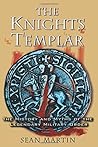 The Knights Templar: The History and Myths of the Legendary Military Order
