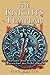 The Knights Templar: The History and Myths of the Legendary Military Order