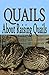 Quails: About Raising Quails
