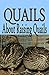 Quails: About Raising Quails