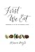 First We Eat: Growing Up in...