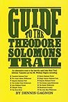 Guide to the Theodore Solomons Trail: An alternative route to the overused John Muir Trail between Yosemite and the Mt. Whitney region