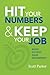 Hit Your Numbers & Keep Your Job: Major Account Sales Management