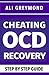Cheating OCD Recovery Guide by Ali Greymond