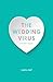 The Wedding Virus and Other...