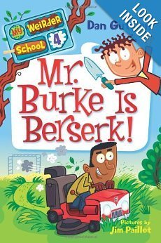 Mr Burke is Berserk #4 Weirder School (Paperback)