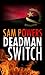 Deadman Switch by Sam Powers