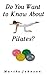 Pilates:Learn about Pilates...