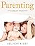 Parenting (New mothers, New fathers, raising babies, family): 17 easy tips for new parents