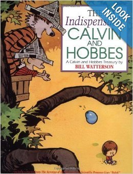 The Indispensable Calvin & Hobbes, a Calvin & Hobbes Treasury