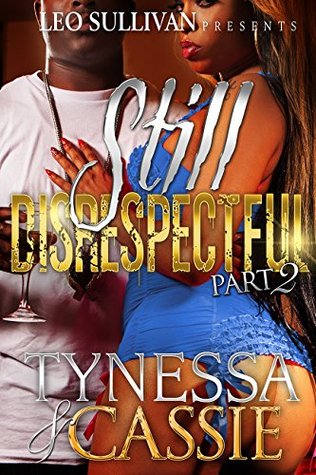 Still Disrespectful, Part 2 (Kindle Edition)