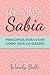 Una mujer sabia: Principios...